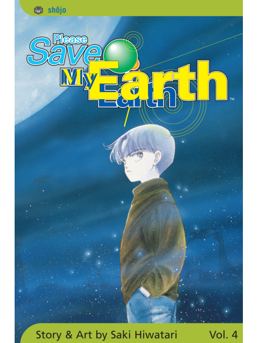 Title details for Please Save My Earth, Volume 4 by Saki Hiwatari - Available